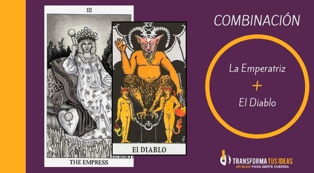 combinación la emperatriz y el diablo